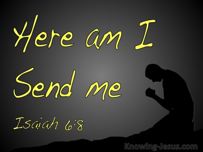 Isaiah 6:8 Here Am I Send Me (black)